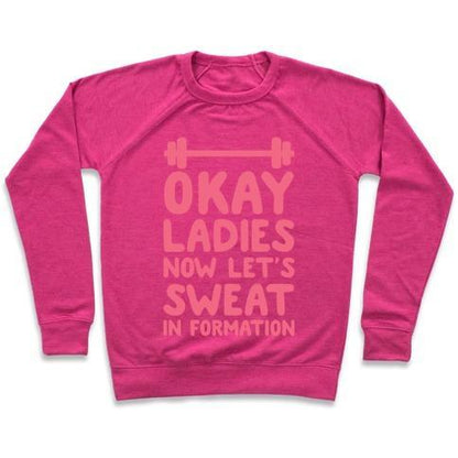 Virgin Teez  Pullover Crewneck Sweatshirt / x-small / Deep Pink OKAY LADIES NOW LET'S SWEAT IN FORMATION CREWNECK SWEATSHIRT