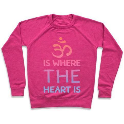 Virgin Teez  Pullover Crewneck Sweatshirt / x-small / Deep Pink OM IS WHERE THE HEART IS CREWNECK SWEATSHIRT