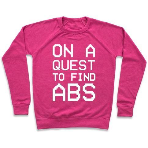 Virgin Teez  Pullover Crewneck Sweatshirt / x-small / Deep Pink ON A QUEST TO FIND ABS WHITE PRINT CREWNECK SWEATSHIRT