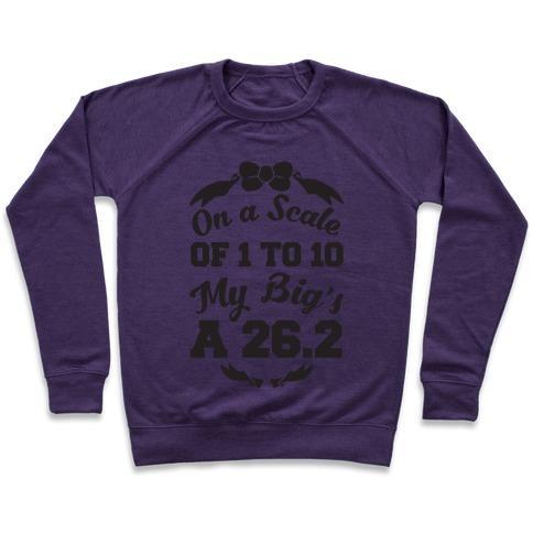 Virgin Teez  Pullover Crewneck Sweatshirt / x-small / Purple ON A SCALE OF 1 TO 10 MY BIG'S A 26.2 CREWNECK SWEATSHIRT