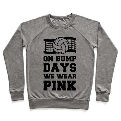 Virgin Teez  Pullover Crewneck Sweatshirt / x-small / Heathered Gray ON BUMP DAYS WE WEAR PINK CREWNECK SWEATSHIRT