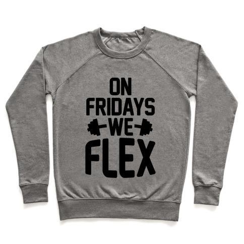 Virgin Teez  Pullover Crewneck Sweatshirt / x-small / Heathered Gray ON FRIDAYS WE FLEX CREWNECK SWEATSHIRT