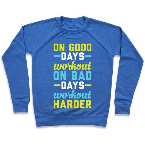 Virgin Teez  Pullover Crewneck Sweatshirt / x-small / Heathered Blue ON GOOD DAYS WORKOUT CREWNECK SWEATSHIRT