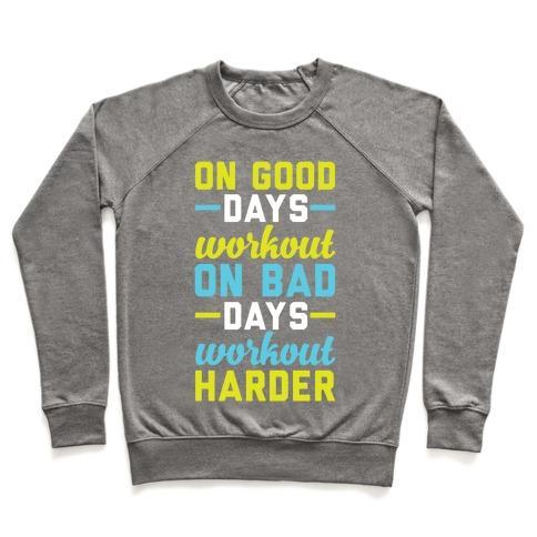 Virgin Teez  Pullover Crewneck Sweatshirt / x-small / Heathered Gray ON GOOD DAYS WORKOUT CREWNECK SWEATSHIRT