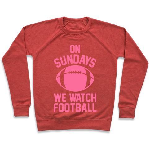 Virgin Teez  Pullover Crewneck Sweatshirt / x-small / Heathered Red ON SUNDAYS WE WATCH FOOTBALL CREWNECK SWEATSHIRT