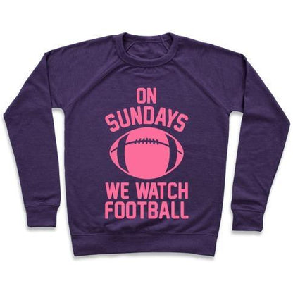 Virgin Teez  Pullover Crewneck Sweatshirt / x-small / Purple ON SUNDAYS WE WATCH FOOTBALL CREWNECK SWEATSHIRT