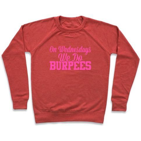 Virgin Teez  Pullover Crewneck Sweatshirt / x-small / Heathered Red ON WEDNESDAYS WE DO BURPEES CREWNECK SWEATSHIRT