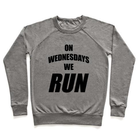 Virgin Teez  Pullover Crewneck Sweatshirt / x-small / Heathered Gray ON WEDNESDAYS WE RUN CREWNECK SWEATSHIRT