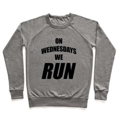 Virgin Teez  Pullover Crewneck Sweatshirt / x-small / Heathered Gray ON WEDNESDAYS WE RUN CREWNECK SWEATSHIRT