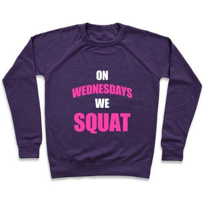 Virgin Teez  Pullover Crewneck Sweatshirt / x-small / Purple ON WEDNESDAYS WE SQUAT CREWNECK SWEATSHIRT