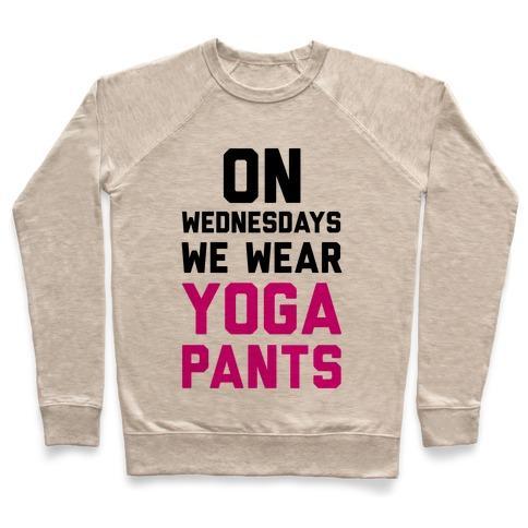 Virgin Teez  Pullover Crewneck Sweatshirt / x-small / Heathered Oatmeal ON WEDNESDAYS WE WEAR YOGA PANTS CREWNECK SWEATSHIRT