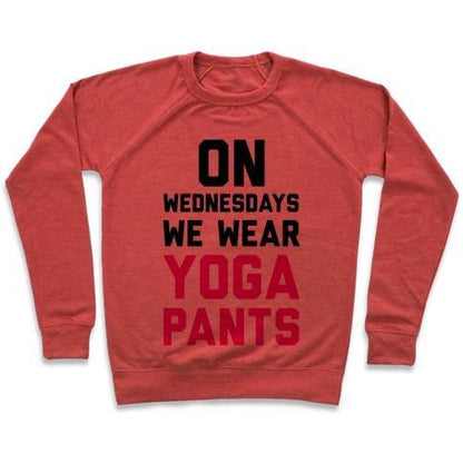 Virgin Teez  Pullover Crewneck Sweatshirt / x-small / Heathered Red ON WEDNESDAYS WE WEAR YOGA PANTS CREWNECK SWEATSHIRT