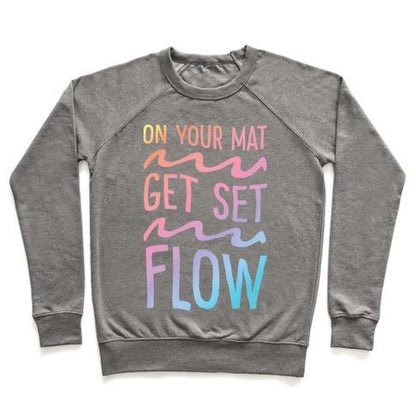 Virgin Teez  Pullover Crewneck Sweatshirt / x-small / Heathered Gray ON YOUR MAT GET SET FLOW YOGA CREWNECK SWEATSHIRT