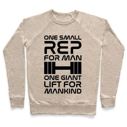 Virgin Teez  Pullover Crewneck Sweatshirt / x-small / Heathered Oatmeal ONE SMALL REP FOR MAN ONE GIANT LIFT FOR MANKIND LIFTING QUOTE PARODY CREWNECK SWEATSHIRT