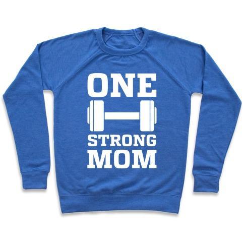 Virgin Teez  Pullover Crewneck Sweatshirt / x-small / Heathered Blue ONE STRONG MOM CREWNECK SWEATSHIRT