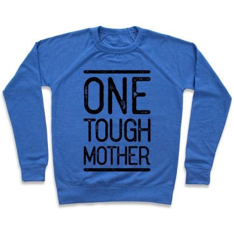 Virgin Teez  Pullover Crewneck Sweatshirt / x-small / Heathered Blue ONE TOUGH MOTHER CREWNECK SWEATSHIRT