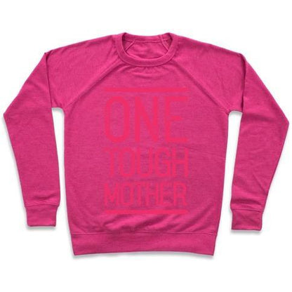 Virgin Teez  Pullover Crewneck Sweatshirt / x-small / Deep Pink ONE TOUGH MOTHER CREWNECK SWEATSHIRT