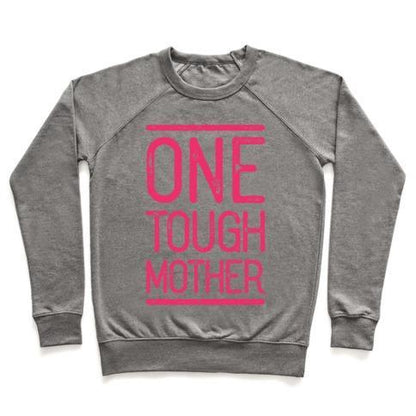 Virgin Teez  Pullover Crewneck Sweatshirt / x-small / Heathered Gray ONE TOUGH MOTHER CREWNECK SWEATSHIRT