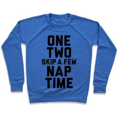 Virgin Teez  Pullover Crewneck Sweatshirt / x-small / Heathered Blue ONE, TWO, SKIP A FEW, NAP TIME CREWNECK SWEATSHIRT