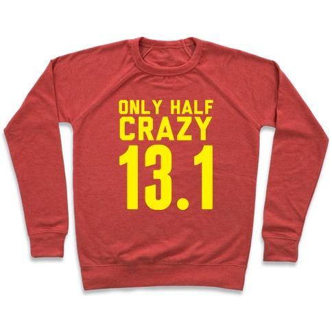 Virgin Teez  Pullover Crewneck Sweatshirt / x-small / Heathered Red ONLY HALF CRAZY CREWNECK SWEATSHIRT