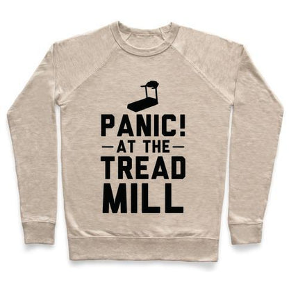 Virgin Teez  Pullover Crewneck Sweatshirt / x-small / Heathered Oatmeal PANIC! AT THE TREADMILL CREWNECK SWEATSHIRT