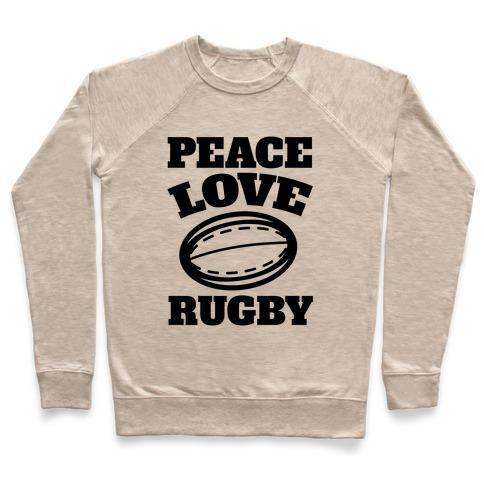 Virgin Teez  Pullover Crewneck Sweatshirt / x-small / Heathered Oatmeal PEACE LOVE RUGBY CREWNECK SWEATSHIRT