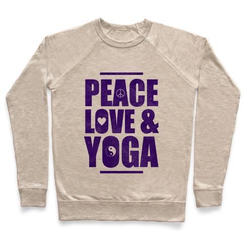 Virgin Teez  Pullover Crewneck Sweatshirt / x-small / Heathered Oatmeal PEACE LOVE & YOGA CREWNECK SWEATSHIRT