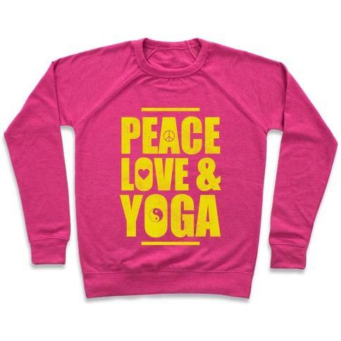 Virgin Teez  Pullover Crewneck Sweatshirt / x-small / Deep Pink PEACE LOVE YOGA CREWNECK SWEATSHIRT