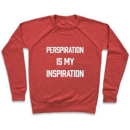 Virgin Teez  Pullover Crewneck Sweatshirt / x-small / Heathered Red PERSPIRATION IS MY INSPIRATION CREWNECK SWEATSHIRT