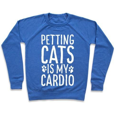 Virgin Teez  Pullover Crewneck Sweatshirt / x-small / Heathered Blue PETTING CATS IS MY CARDIO CREWNECK SWEATSHIRT