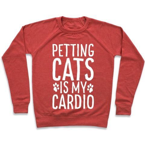 Virgin Teez  Pullover Crewneck Sweatshirt / x-small / Heathered Red PETTING CATS IS MY CARDIO CREWNECK SWEATSHIRT