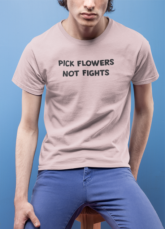 Virgin Teez T-SHIRT Pick Flowers Not Fight T-shirt