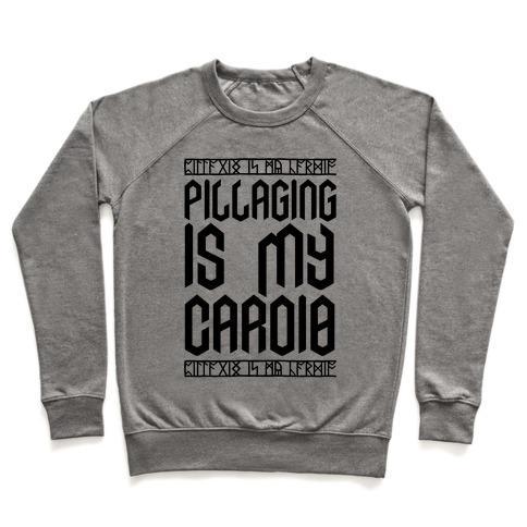 Virgin Teez  Pullover Crewneck Sweatshirt / x-small / Heathered Gray PILLAGING IS MY CARDIO CREWNECK SWEATSHIRT