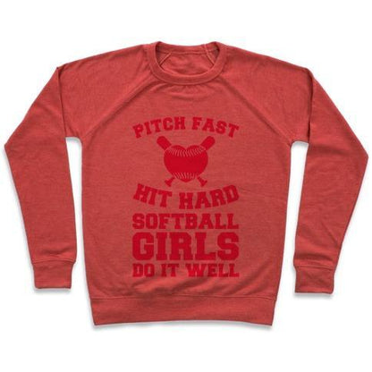 Virgin Teez  Pullover Crewneck Sweatshirt / x-small / Heathered Red PITCH FAST HIT HARD, SOFTBALL GIRLS DO IT WELL CREWNECK SWEATSHIRT