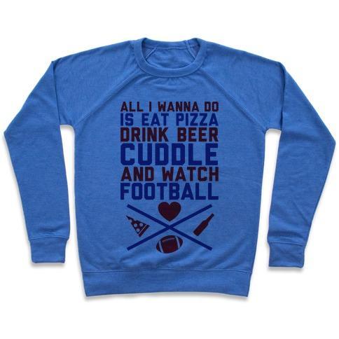 Virgin Teez  Pullover Crewneck Sweatshirt / x-small / Heathered Blue PIZZA, BEER, CUDDLING, AND FOOTBALL CREWNECK SWEATSHIRT