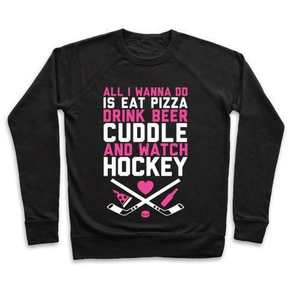 Virgin Teez  Pullover Crewneck Sweatshirt / x-small / Black PIZZA, BEER, CUDDLING, AND HOCKEY CREWNECK SWEATSHIRT