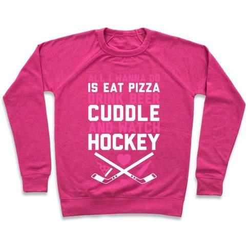 Virgin Teez  Pullover Crewneck Sweatshirt / x-small / Deep Pink PIZZA, BEER, CUDDLING, AND HOCKEY CREWNECK SWEATSHIRT