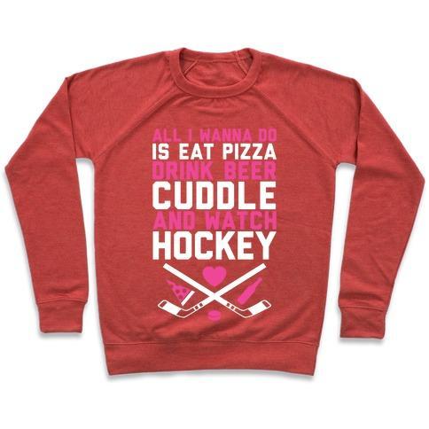 Virgin Teez  Pullover Crewneck Sweatshirt / x-small / Heathered Red PIZZA, BEER, CUDDLING, AND HOCKEY CREWNECK SWEATSHIRT