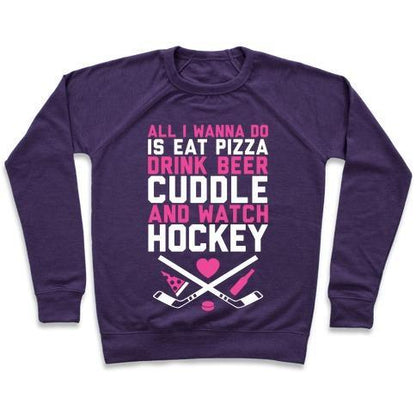 Virgin Teez  Pullover Crewneck Sweatshirt / x-small / Purple PIZZA, BEER, CUDDLING, AND HOCKEY CREWNECK SWEATSHIRT