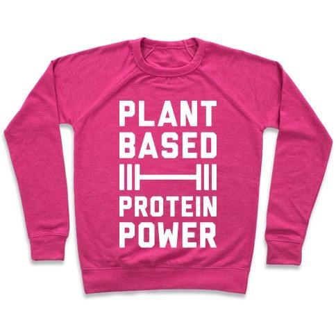 Virgin Teez  Pullover Crewneck Sweatshirt / x-small / Deep Pink PLANT BASED PROTEIN POWER CREWNECK SWEATSHIRT