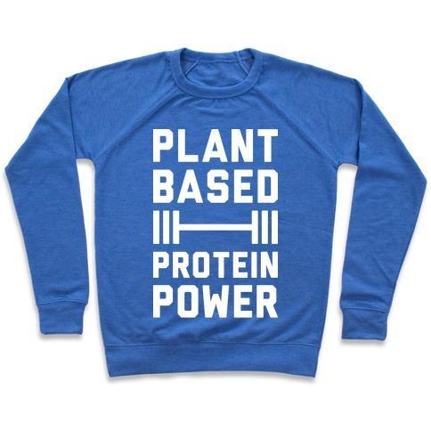 Virgin Teez  Pullover Crewneck Sweatshirt / x-small / Heathered Blue PLANT BASED PROTEIN POWER CREWNECK SWEATSHIRT