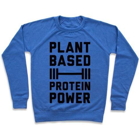 Virgin Teez  Pullover Crewneck Sweatshirt / x-small / Heathered Blue PLANT BASED PROTEIN POWER CREWNECK SWEATSHIRT