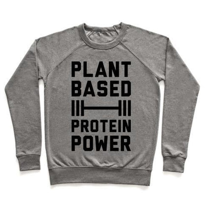 Virgin Teez  Pullover Crewneck Sweatshirt / x-small / Heathered Gray PLANT BASED PROTEIN POWER CREWNECK SWEATSHIRT