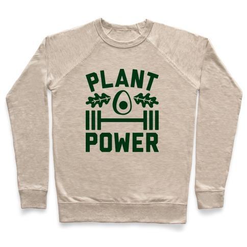 Virgin Teez  Pullover Crewneck Sweatshirt / x-small / Heathered Oatmeal PLANT POWER CREWNECK SWEATSHIRT