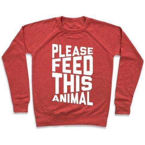 Virgin Teez  Pullover Crewneck Sweatshirt / x-small / Heathered Red PLEASE FEED THIS ANIMAL CREWNECK SWEATSHIRT