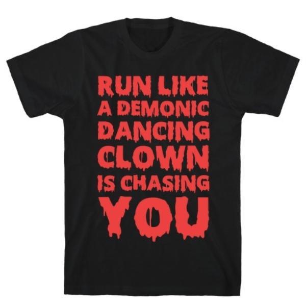 GYM FIT T-SHIRT RUN LIKE A DEMONIC DANCING T-SHIRT