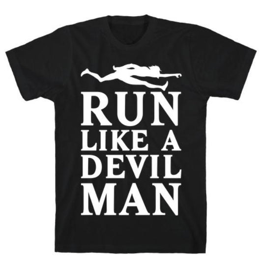 GYM FIT T-SHIRT RUN LIKE A DEVILMAN T-SHIRT