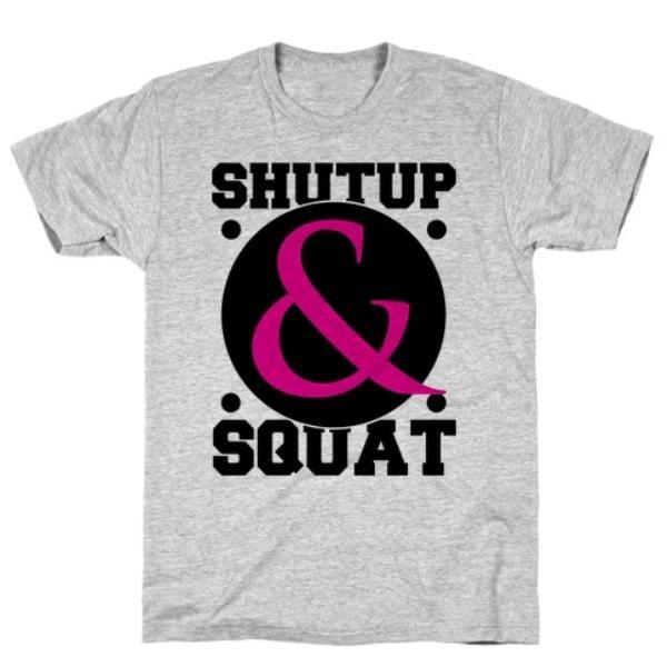 GYM FIT T-SHIRT SHUTUP AND SQUAT GREY T-SHIRT