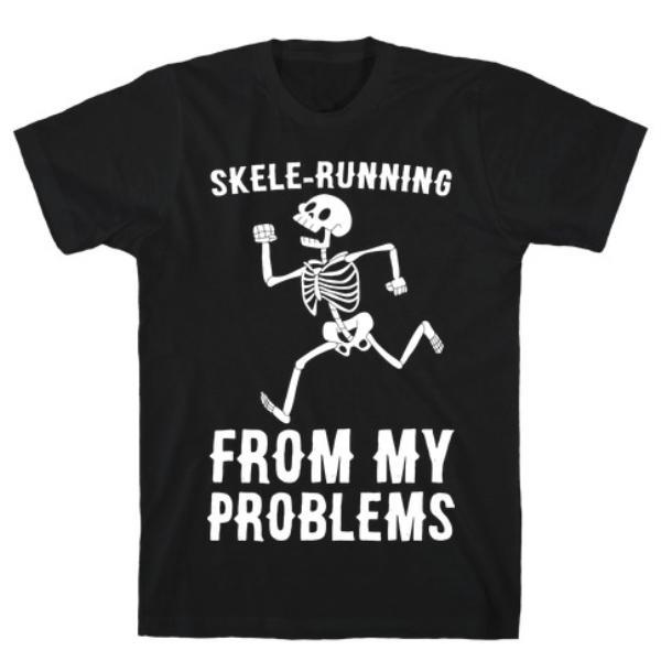 GYM FIT T-SHIRT SKELE-RUNNING FROM MY PROBLEMS T-SHIRT