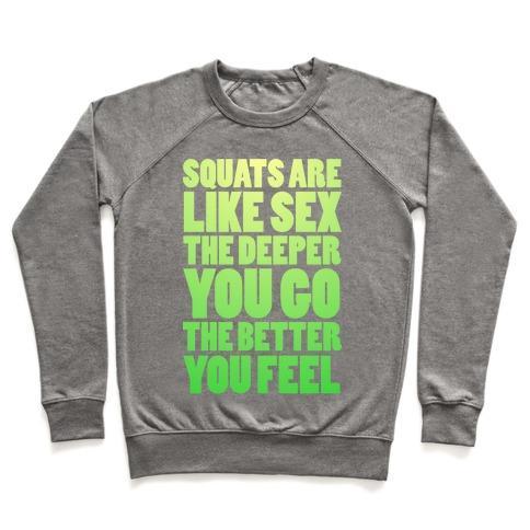 Virgin Teez  Pullover Crewneck Sweatshirt / x-small / Heathered Gray SQUATS ARE LIKE SEX CREWNECK SWEATSHIRT